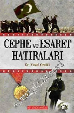Cephe ve Esaret Hatıraları