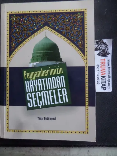 Peygamberimizin Hayatından Seçmeler Yaşar Değirmenci