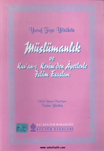 Müslümanlık ve Kur'an-ı Kerim'den Ayetlerle İslam Esasları