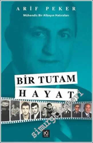 Bir Tutam Hayat : Mühendis Bir Albayın Hatıraları -         2023
