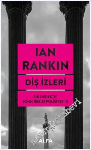 Diş İzleri - Bir Dedektif John Rebus Polisiyesi 3 -