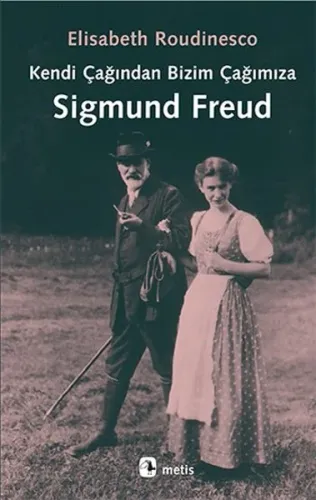 Kendi Çağından Bizim Çağımıza Sigmund  Freud