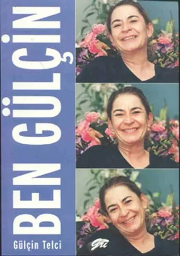 Ben Gülçin Gülçin Telci