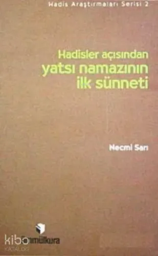Hadisler Açısından Yatsı Namazının İlk Sünneti