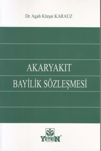 Akaryakıt Bayilik Sözleşmesi