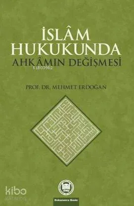 İslam Hukukunda Ahkamın Değişmesi