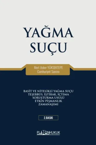 Yağma Suçu Mert Asker Yüksektepe