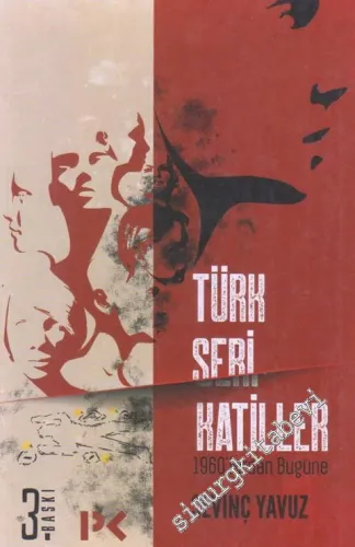1960‘lardan Bugüne Türk Seri Katiller -        2018