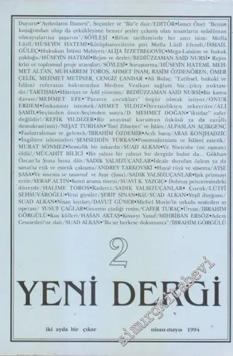 Yeni Dergi : İki Ayda Bir Çıkar - Sayı: 2      Nisan - Mayıs 1994