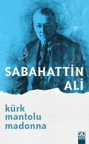 Kürk Mantolu Madonna Sabahattin Ali