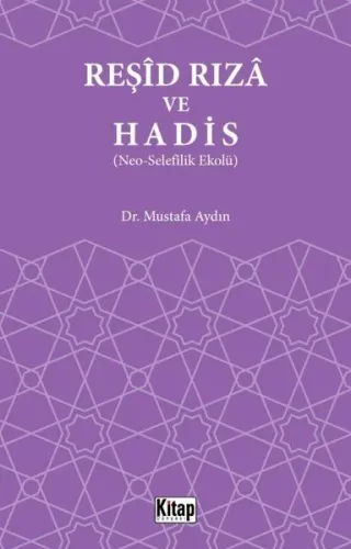 Reşid Rıza Ve Hadis (Neo – Selefilik Ekolü)