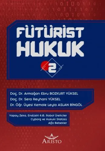 Fütürist Hukuk - 2