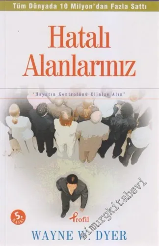 Hatalı Alanlarınız: Hayatın Kontrolünü Elinize Alın -         2022
