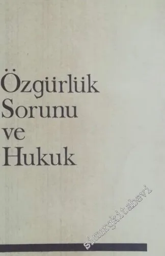 Özgürlük Sorunu ve Hukuk -        1977