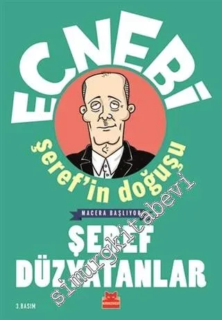 Ecnebi Şeref'in Doğuşu: Macera Başlıyor -         2019