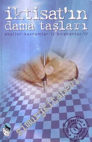 İktisat'ın Dama Taşları: Ekoller, Kavramlar, İz Bırakanlar 4 -