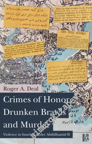 Crimes of Honor, Drunken Brawls and Murder - Violence in Istanbul Under Abdülhamid II -