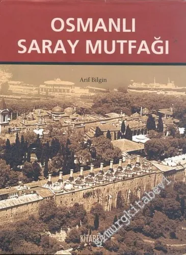 Osmanlı Saray Mutfağı 1453 - 1650 CİLTLİ -        2004