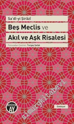 Beş Meclis ve Akıl ve Aşk Risalesi -