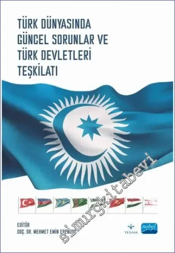 Türk Dünyasında Güncel Sorunlar ve Türk Devletleri Teşkilatı -         2023