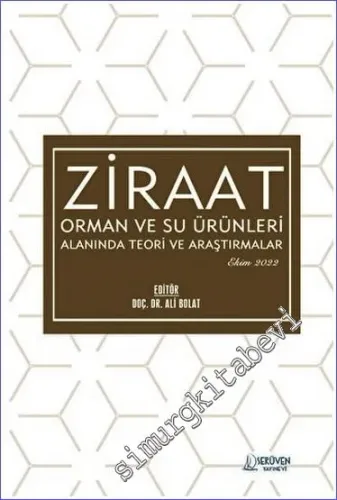 Ziraat Orman ve Su Ürünleri Alanında Teori ve Araştırmalar - Ekim 2022 -        2022