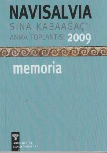 Navisalvia Sina Kabaağaç'ı Anma Toplantısı 2009 Memoria