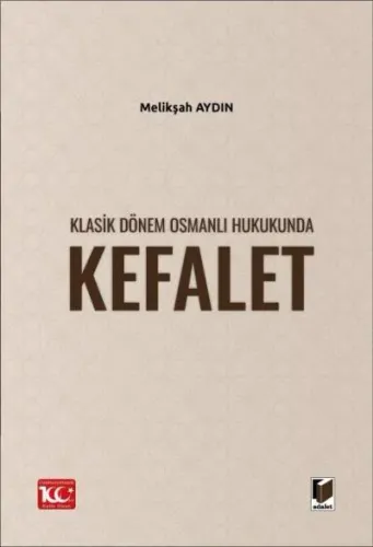 Klasik Dönem Osmanlı Hukukunda Kefalet
