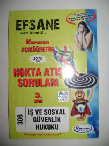 İş ve Sosyal Güvenlik Hukuku 3. Sınıf Nokta Atış Soruları