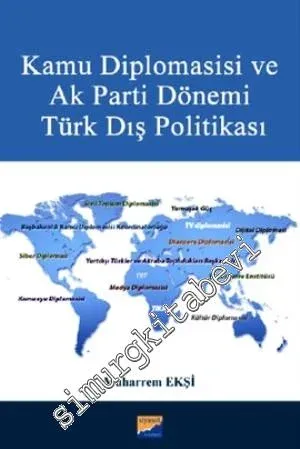Kamu Diplomasisi ve AK Parti Dönemi Türk Dış Politikası -         2014