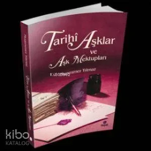 Tarihi Aşklar ve Aşk Mektupları