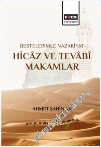 Bestelerimle Nazariyat Hicaz ve Tevabi Makamlar - 2023