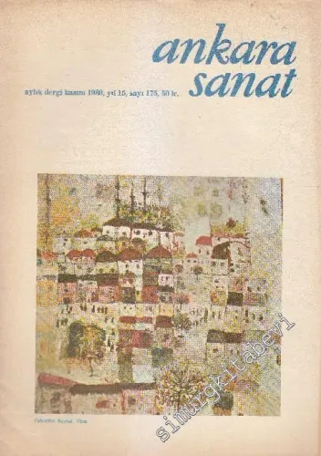 Ankara Sanat Aylık Plastik Sanatlar Dergisi - Sayı: 175    Yıl: 15  Kasım