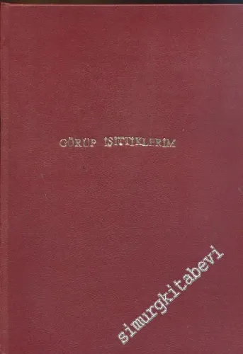 Görüp İşittiklerim -