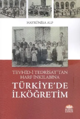 Türkiye'de İlköğretim; Tevhid-i Tedrisat'tan Harf İnkılabına