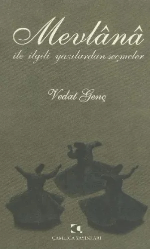 Mevlana ile İlgili Yazılardan Seçmeler