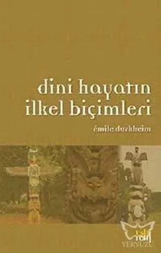 Dini Hayatın İlkel Biçimleri