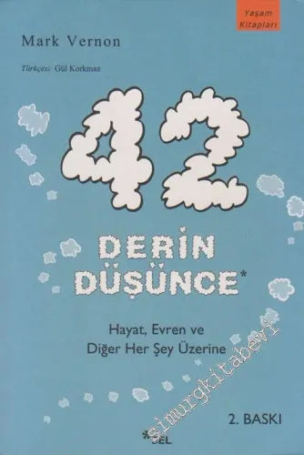 42 Derin Düşünce: Hayat, Evren ve Diğer Her Şey Üzerine -