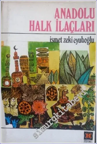 Anadolu Halk İlaçları CİLTLİ -        1977