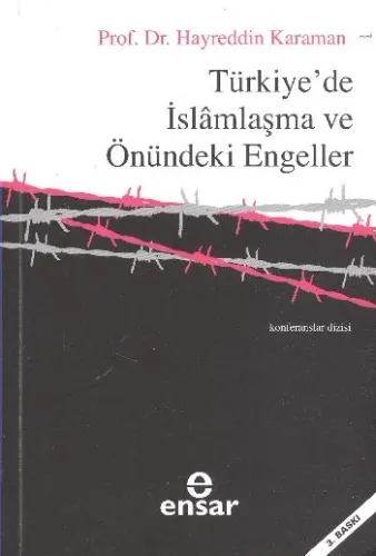 Türkiye'de İslamlaşma ve Önündeki Engeller