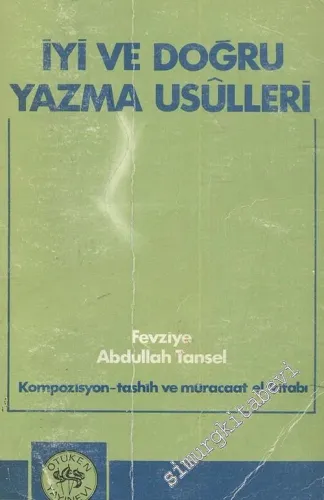 İyi ve Doğru Yazma Usulleri -