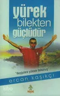 Yürek Bilekten Güçlüdür; Duygulara Yüksek Dokunuş