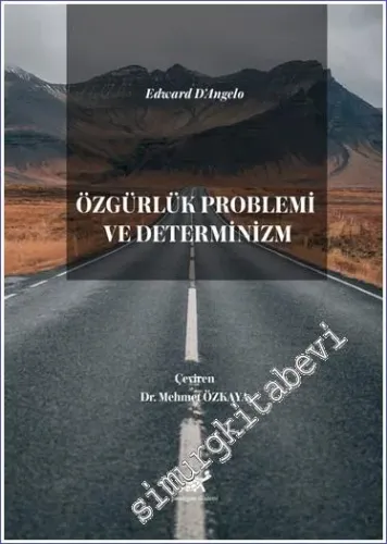 Özgürlük Problemi ve Determinizm -         2023
