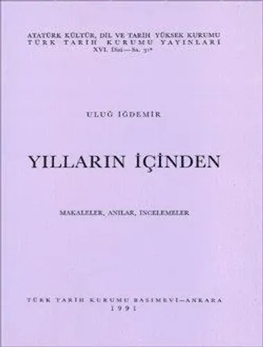 Yılların İçinden Makaleler, Anılar, İncelemeler