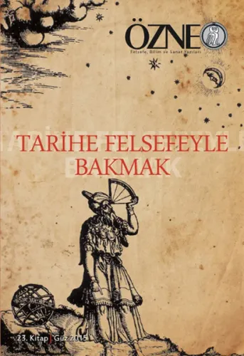 Tarihe Felsefeyle Bakmak