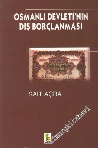 Osmanlı Devleti'nin Dış Borçlanması -        2004