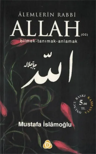 Alemlerin Rabbi Allah (cc) Bilmek Tanımak Anlamak