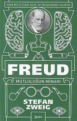Freud - Mutluluğun Mimarı İnsan Mutlu Olmak İster Bu Yüzden Berbat Haldedir