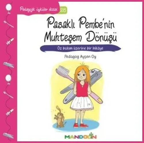 Pasaklı Pembe'nin Muhteşem Dönüşü; Pedagojik Öyküler Dizisi 28