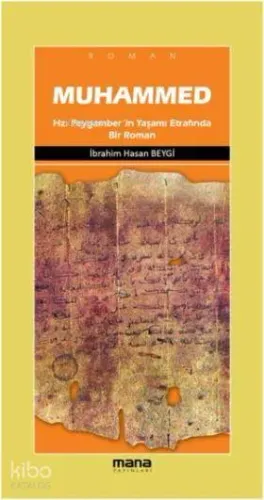 Muhammed; Hz.Peygamberin Yaşamı Etrafında Bir Roman