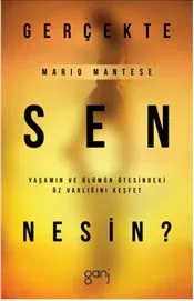 Gerçekte Sen Nesin?